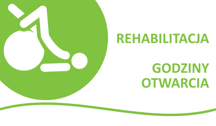 Rehabilitacja - godziny otwarcia
